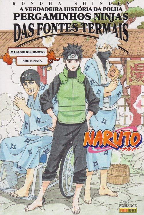 Naruto - A Verdadeira História da Folha - Pergaminhos Ninjas das Fontes Termais (Novel)