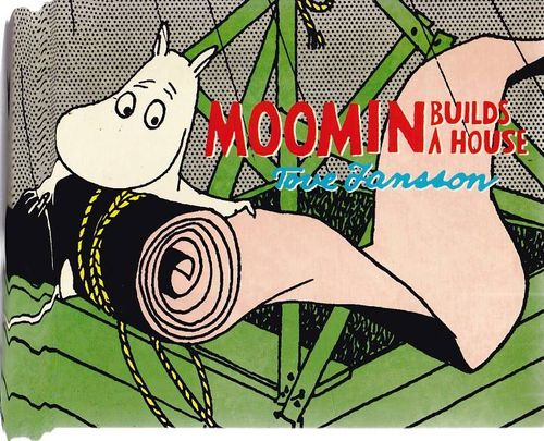Moomin Builds a House (TPB)