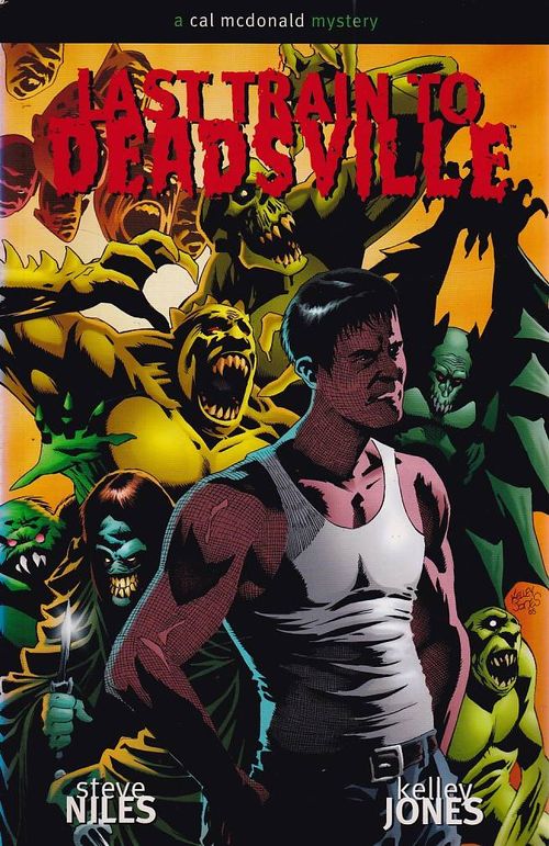 Criminal Macabre - A Cal Mcdonald Mystery # 2 - Last Train to Deadsville (TPB)