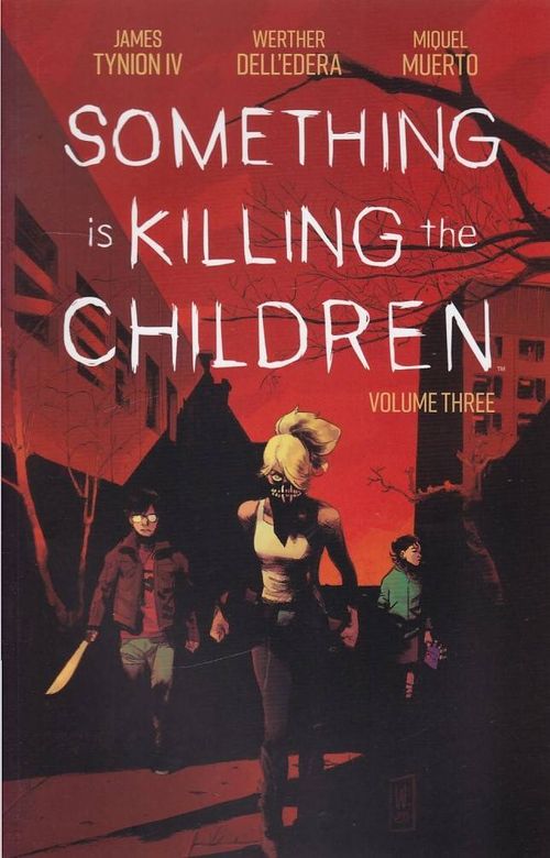 Something is Killing the Children - Volume 4 (TPB)