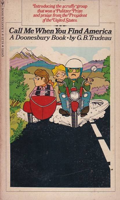 Doonesbury Book - Call Me When You Find America (TPB)