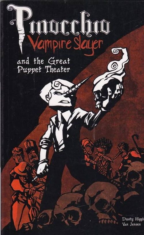 Pinocchio - Vampire Slayer and the Great Puppet Theater (TPB)
