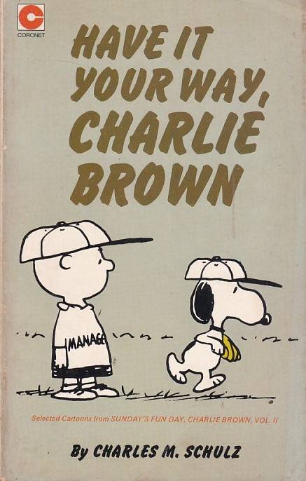 Peanuts - Have It Your Way, Charlie Brown (TPB)