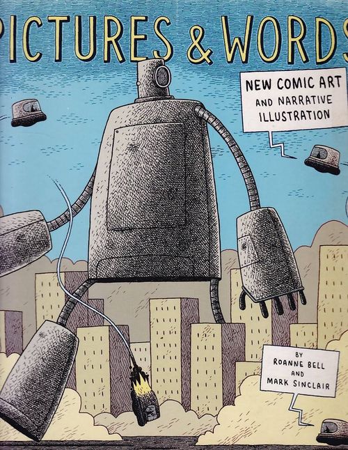 Pictures and Words - New Comic Art Narrative Illustration (TPB)