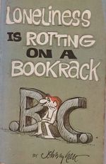https---www.artesequencial.com.br-imagens-2024-12-BC-Loneliness-is-Rotting-on-a-Book-Rack-TPB-1