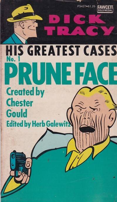 Dick Tracy - His Greatest Cases # 1 - Prune Face (TPB)