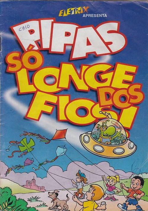 Pipas Só Longe dos Fios!
