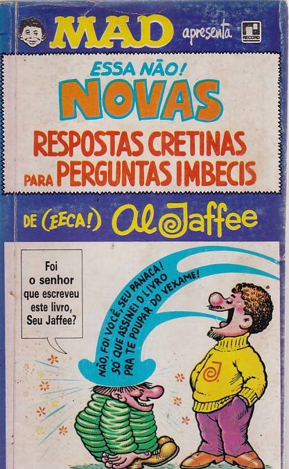 Mad - Essa Não! Novas Respostas Cretinas Para Perguntas Imbecis