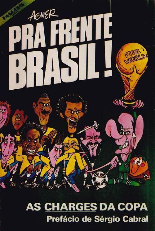 Coleção Humor do Pasquim - Volume 20 - Pra Frente Brasil !