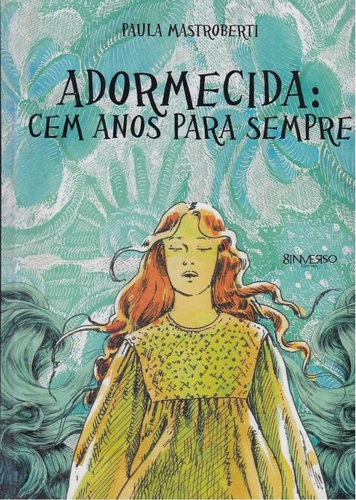 Adormecida - Cem Anos Para Sempre