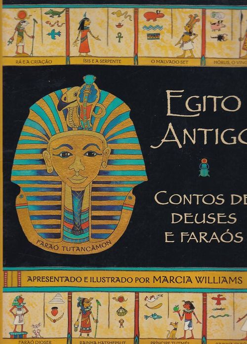 Egito Antigo - Contos de Deuses e Faraós