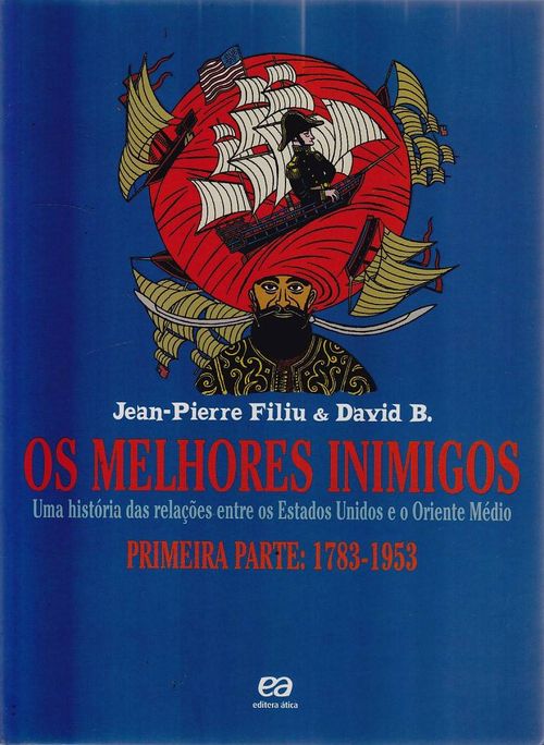Melhores Inimigos - Primiera Parte (1783-1953)