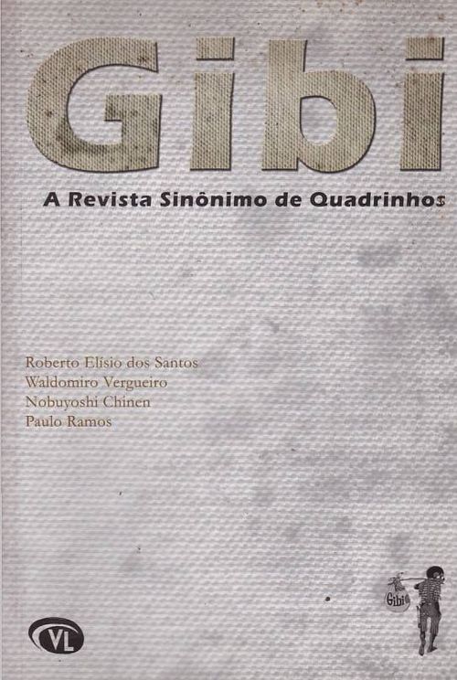 Gibi - A Revista Sinônimo de Quadrinhos