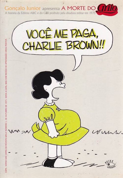 Morte do Grilo - A História da Editora A&C e do Gibi Proibido Pela Ditadura Militar em 1973