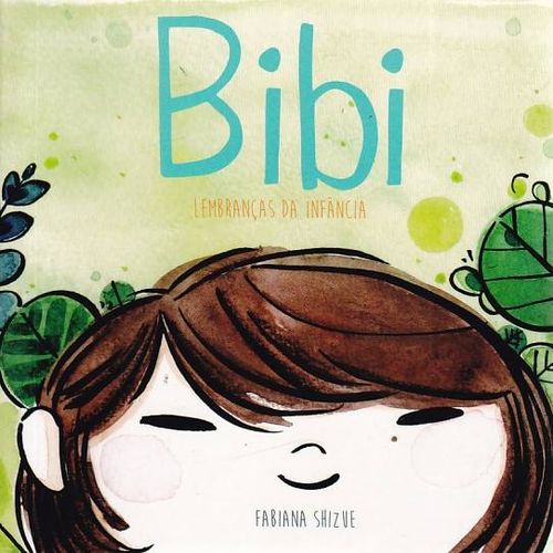 Bibi - Lembranças da Infância