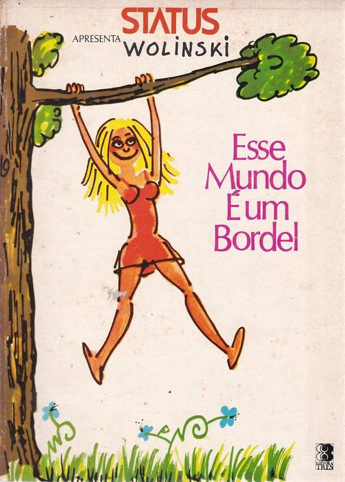 Wolinski - Esse Mundo É Um Bordel
