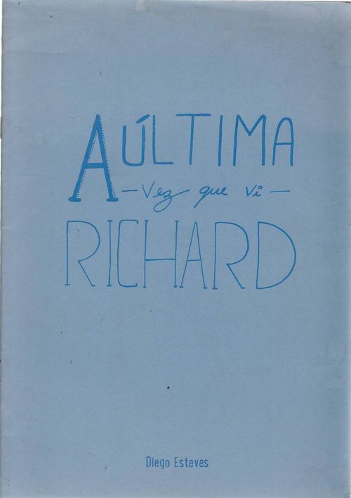 Última Vez Que Vi Richard