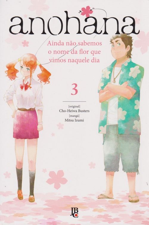 Anohana - Ainda Não Sabemos o Nome da Flor que Vimos Naquele Dia (Reimpressão) # 3