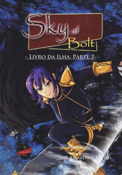 Sky of Bolt # 2 - O Livro da Ilha - Parte 2