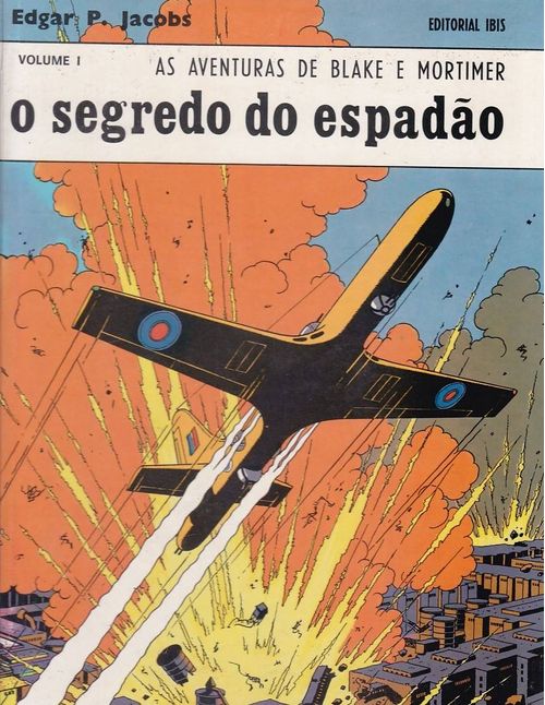 Aventuras de Blake e Mortimer - O Segredo do Espadão - Volume 1