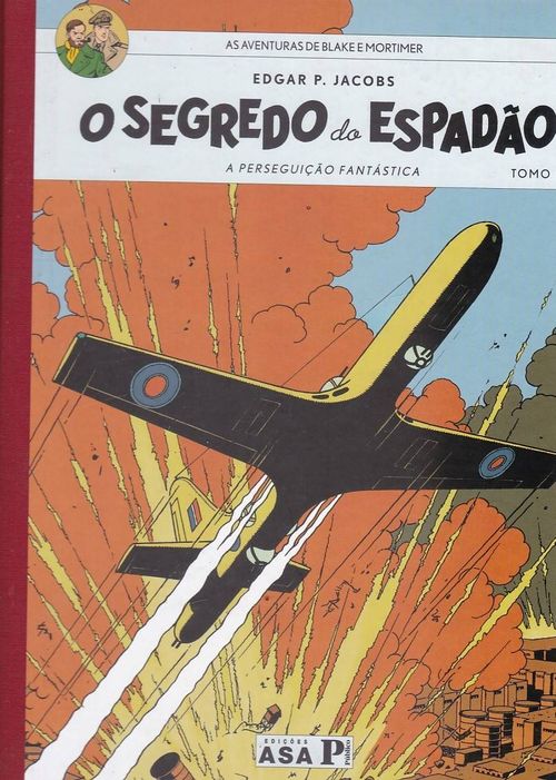 Aventuras de Blake e Mortimer - Volume 01 - O Segredo do Espadão - Tomo I - A Perseguição Fantástica