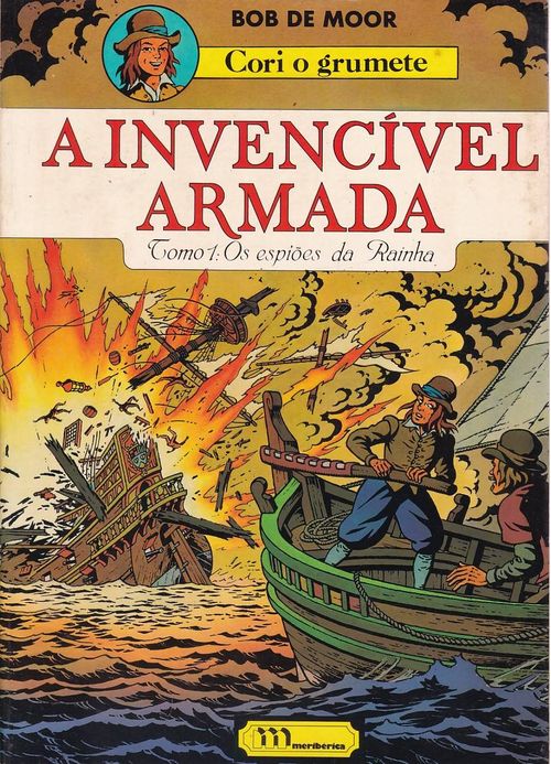 Cori o Grumete # 2 - A Invencível Armada - Tomo I - Os Espiões da Rainha