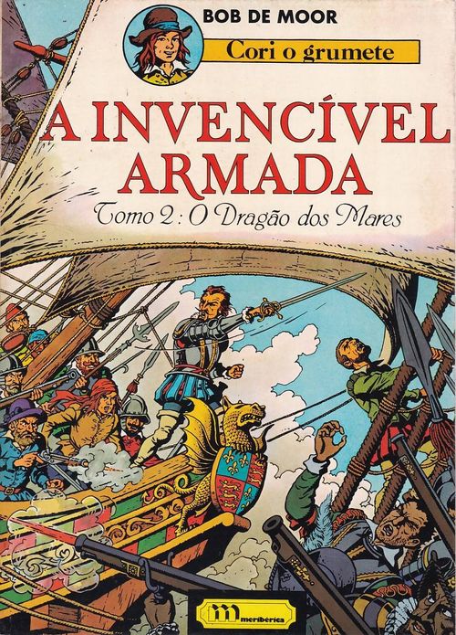 Cori o Grumete # 3 - A Invencível Armada - Tomo II - O Dragão dos Mares