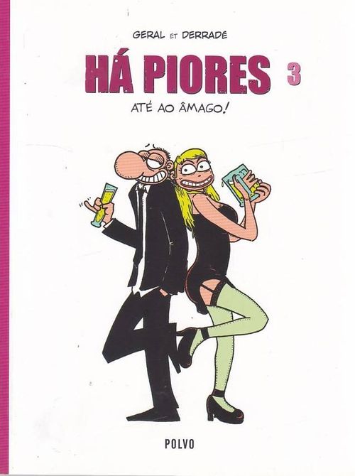 Há Piores # 3 - Até ao Âmago!