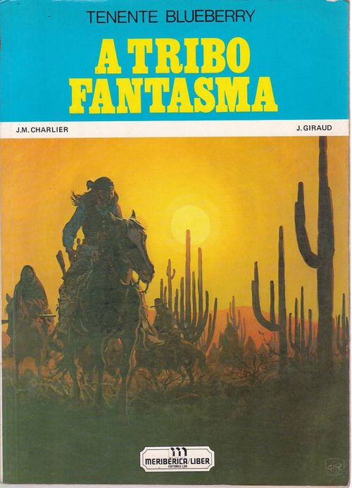 Tenente Blueberry - A Tribo Fantasma