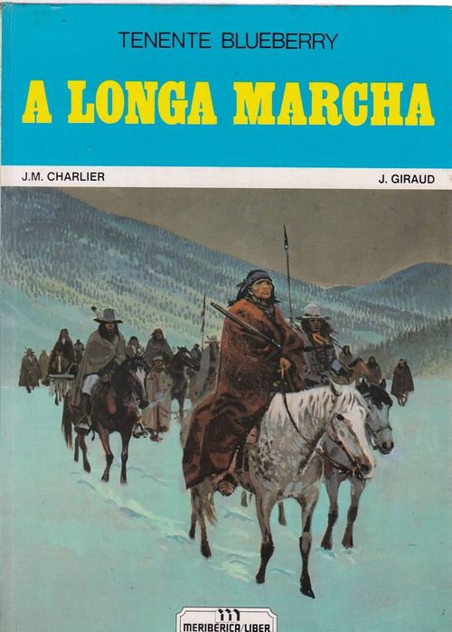 Tenente Blueberry - A Longa Marcha (Capa Dura)