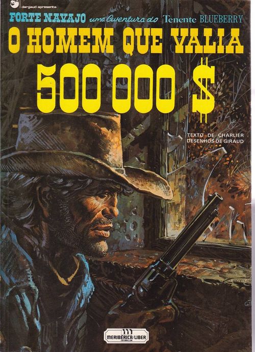 Tenente Blueberry - O Homem Que Valia 500.000$