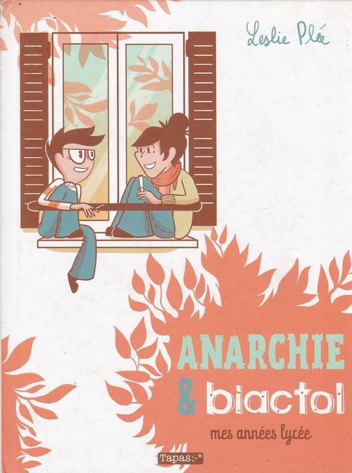 Anarchie e Biactol - Mes Années Lycée