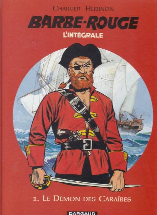 Barbe-Rouge L'Intégrale - Volume 01