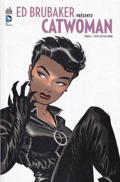 Catwoman - Ed Brubaker Présente # 2 - Dans Les Bas-Fonds