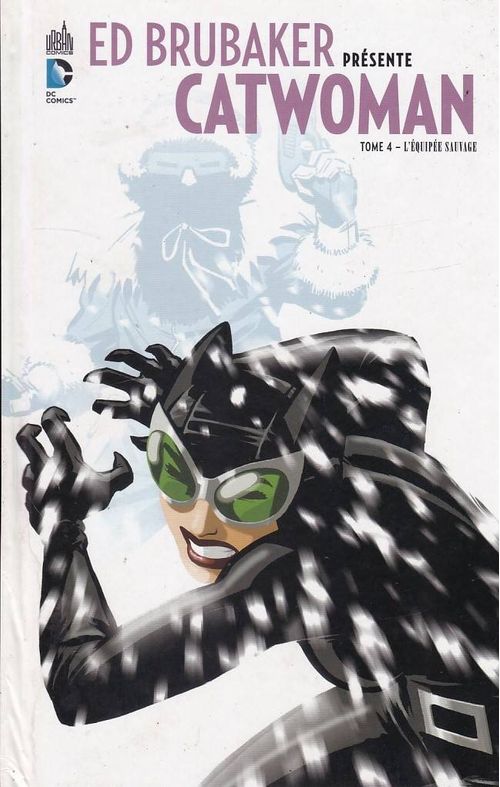 Catwoman - Ed Brubaker Présente # 4 - L'Équipée Sauvage