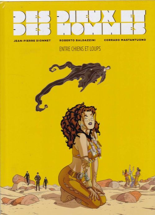 Des Dieux Et Des Hommes # 2 - Entre Chiens Et Loups