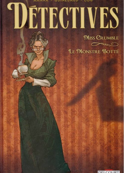 Détectives # 1 - Miss Crumble - Le Monstre Botté