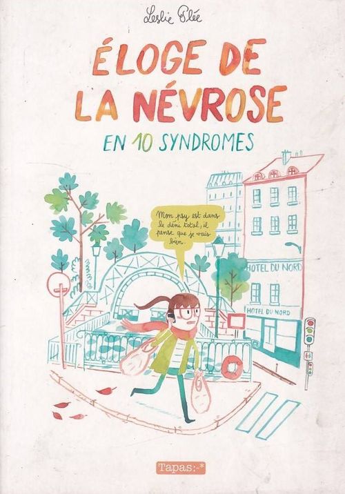 Éloge de La Névrose - En 10 Syndromes