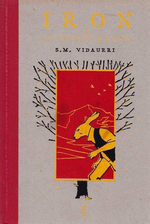 Iron ou La Guerre d'Après