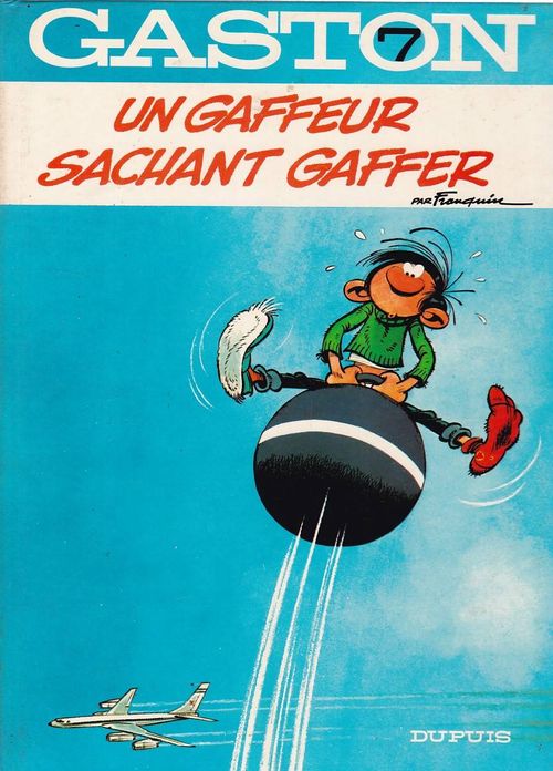 Gaston # 07 - Um Gaffeur Sachant Gaffer