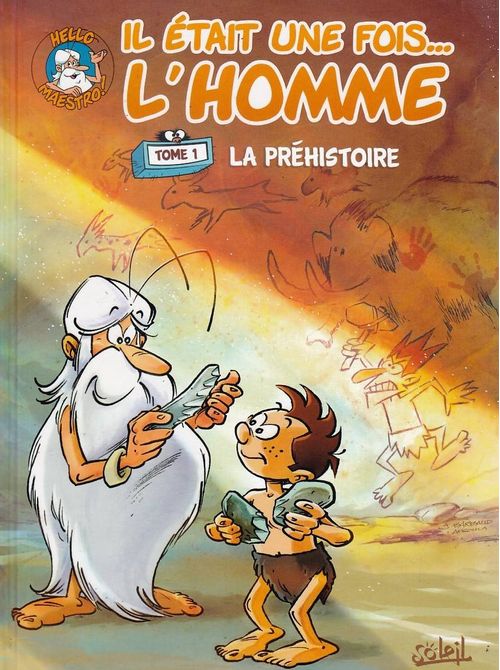 Il Était Une Fois L'homme # 1 - La Préhistoire