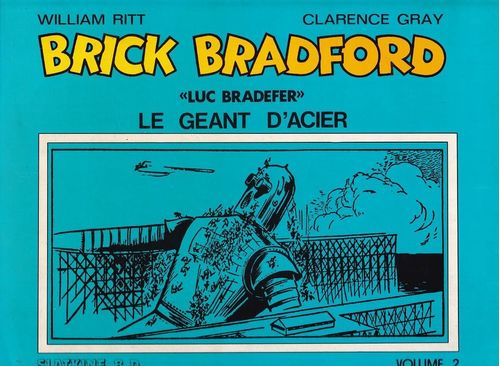 Brick Bradford # 2 - Le Geant d'Acier