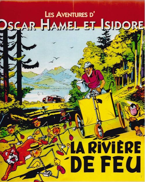 Les Aventures d'Oscar Hamel et Isidore - La Rivière de Feu