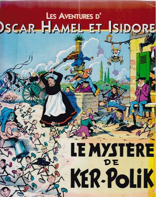Les Aventures d'Oscar Hamel et Isidore - Le Mystère de Ker Polik