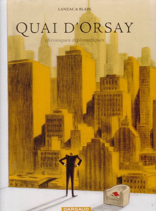 Quai d'Orsay - Chroniques Diplomatiques - Volume 2