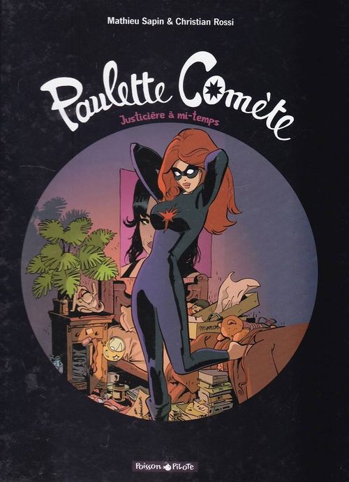 Paulette Comète # 1 - Justicière à Mi-Temps
