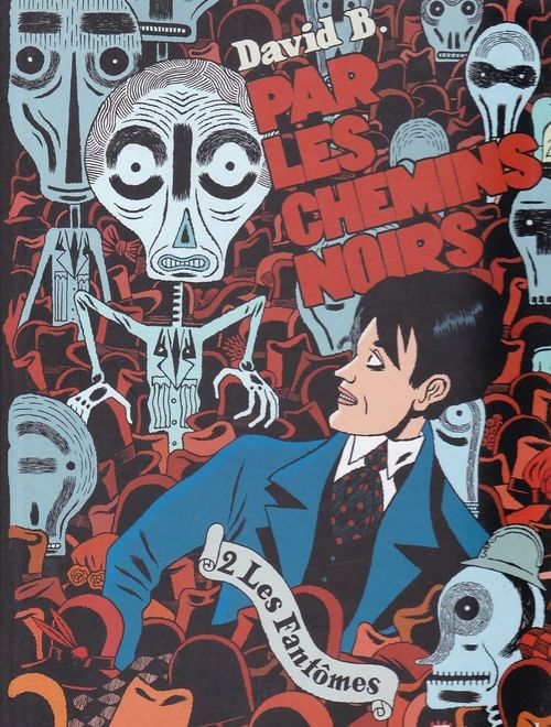 Par Les Chemins Noirs # 2 - Les Fantômes