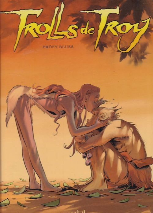 Trolls de Troy # 18 - Profy Blues