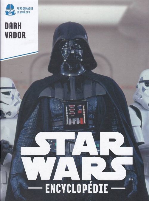 Encyclopédie Star Wars # 27 - Darth Vader