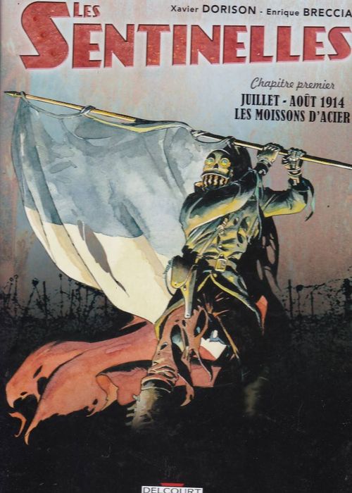 Sentinelles # 1 - Les Moissons d'acier